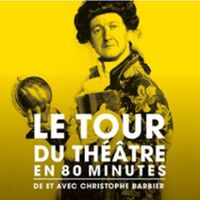 Le Tour du Théâtre en 80 minutes - Théâtre de Poche Montparnasse, Paris
