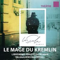 Le Mage du Kremlin - La Scala, Paris