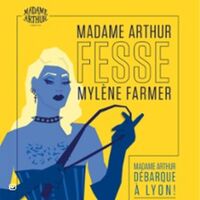 Madame Arthur fesse Mylène Farmer