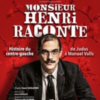 Monsieur Henri Raconte - L'Histoire du Centre Gauche