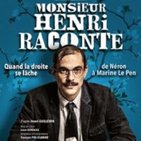 Monsieur Henri Raconte - Quand la Droite se Lache