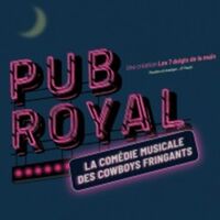 Pub Royal - La Comédie Musicale des Cowboys Fringants - Tournée