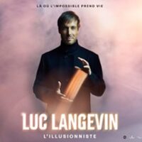 Luc Langevin - L'Illusionniste Là Où l'Impossible Prend Vie à Lille