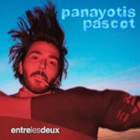 Panayotis Pascot - Entre les Deux - Tournée à Lille