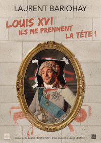 Louis XVI ils me prennent la tête - Dîner-spectacle à Angers
