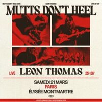 Leon Thomas - Mutts Don't Heel Tour à Paris 18e