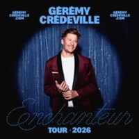Gérémy Crédeville - Enchanteur (Tournée) à Strasbourg