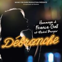 Débranche - Hommage à F.Gall & M.Berger à Sanary-sur-Mer