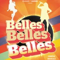 Belles, Belles, Belles - Tournée à Bourg-lès-Valence