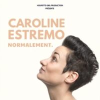 Caroline Estremo - Normalement à Sausheim