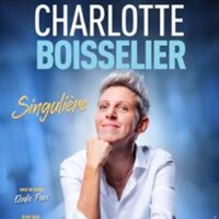 Charlotte Boisselier - Singulière - Théâtre de la Gaité-Montparnasse, Paris à Paris 14e