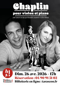 Au Théâtre/Musique "Chaplin pour violon et Piano" à Tarascon