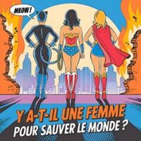 Y a-t-il une Femme pour Sauver le Monde? à Tours