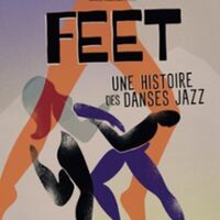 Feet - Une Histoire des Danses Jazz à Muret
