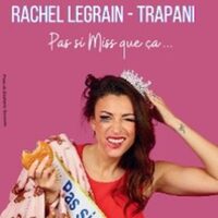 Rachel Legrain-Trapani - Pas si Miss que ça à Décines-Charpieu