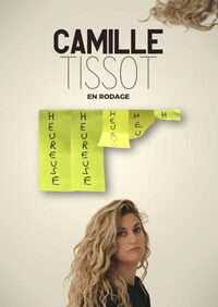 CAMILLE TISSOT DANS "HEUREUSE" à Bordeaux