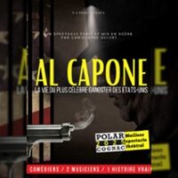 Al Capone - Théâtre les 3 Clés, Paris à Paris 11e