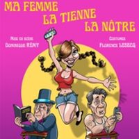 Ma Femme, La Tienne, La Nôtre, Tournée à Reims