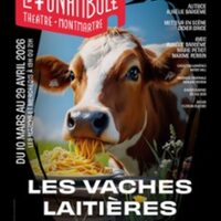Les Vaches Laitières Ont Aussi de Beaux Yeux, Le Funambule-Montmartre - Paris à Paris 18e