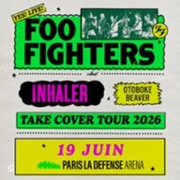 Foo Fighters - Take Cover Tour 2026 - 1ères Parties : Inhaler + Otoboke Beaver à Nanterre