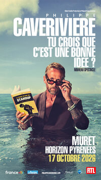 Philippe Caverivière "Tu crois que c'est une bonne idée" à Muret