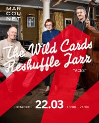 The Wild Cards Reshuffle Jazz « Aces » à Paris 4e