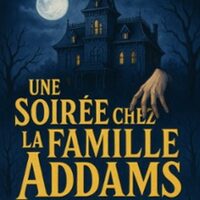 Une Soirée chez la Famille Addams à Cormontreuil