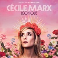 Cécile Marx - Iconique (Tournée) à Tours