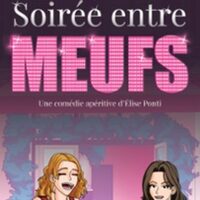 Soirée Entre Meufs, Comédie Le Mans - Le Mans à Le Mans