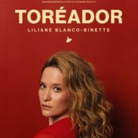 Liliane Blanco-Binette - Toréador - Tournée à Nancy