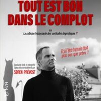 Soren Prévost - Tout Est Bon dans le Complot à Montpellier