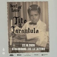 Tito & Tarantula à Strasbourg