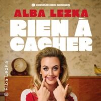 Alba Lezka - Rien à Cacher à Lille