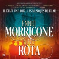 Il Était Une Fois... Ennio Morricone & Nino Rota à Lille