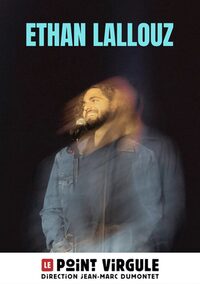 Ethan Lallouz au Point Virgule à Paris 4e