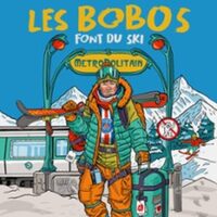 Les Bobos Font du Ski - La Divine Comédie, Paris à Paris 9e