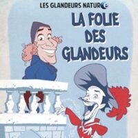 Les Glandeurs Nature -  La Folie des Glandeurs (Tournée) à STRASBOURG