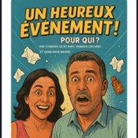 Un Heureux Evénement, Pour Qui ?, Laurette Théâtre - Lyon à Lyon 3e