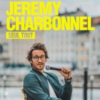 Jérémy Charbonnel - Seul Tout - Tournée à Freyming-Merlebach
