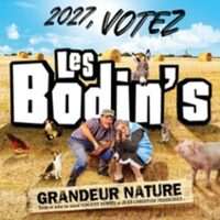 Les Bodin's - 2027 Votez, Les Bodin's Grandeur Nature - Tournée à Le Grand-Quevilly