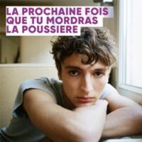 La Prochaine Fois que tu Mordras la Poussière - Théâtre Montparnasse, Paris à Paris 14e