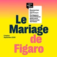 Le Mariage de Figaro - Théâtre de la Porte Saint-Martin, Paris à Paris 10e