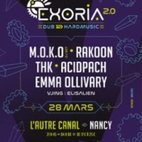 Exoria - M.O.K.O (DJ Set) + Rakoon + THK à Nancy