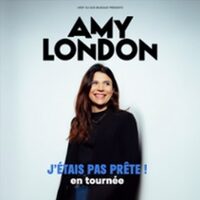Amy London - J'étais Pas Prête ! - Tournée à Metz