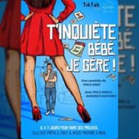 T'inquiète Bébé, Je Gère ! à Rouen