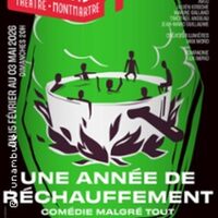 Une Année de Réchauffement Par la Compagnie EUX - Funambule Montmartre, Paris à Paris 18e