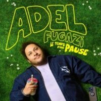 Adel Fugazi - Le Temps d'une Pause - Tournée à Bordeaux