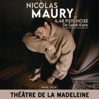 Nicolas Maury - 4.48 Psychose De Sarah Kane - Théâtre de la Madeleine, Paris à Paris 8e