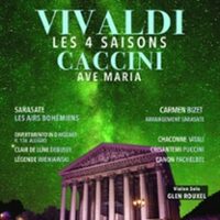 Les 4 Saisons de Vivaldi Extraits, Ave Maria et Célèbres Concertos - Eglise de l à Paris 8e