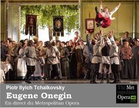 Metropolitan Opéra Live : Eugen Onegin à Val de Louyre et Caudeau